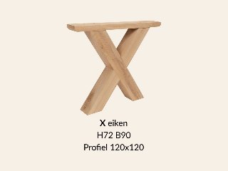 Eiken onderstel X - 72cm hoog - 90cm breed. Profiel 120 × 120mm
